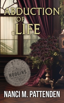 Paperback Abduction of LIfe: Detective Hodgins Victorian Murder Mysteries #6 Book