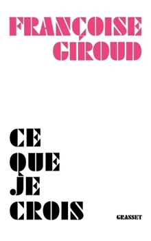 Paperback Ce que je crois [French] Book