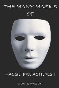 Paperback The Many Masks of False Preachers Book
