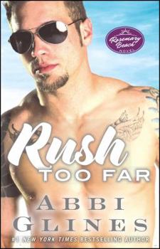 Paperback Rush Too Far: A Rosemary Beach Novelvolume 4 Book