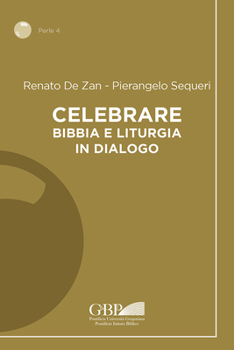 Paperback Celebrare: Bibbia E Liturgia in Dialogo [Italian] Book