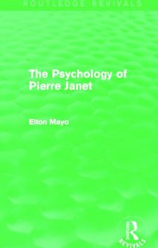 Paperback The Psychology of Pierre Janet (Routledge Revivals) Book