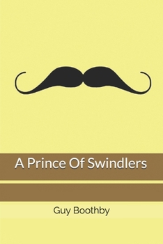 Paperback A Prince Of Swindlers Book