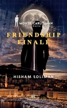 Paperback Monte Carlo Man: Friendship Finale Book