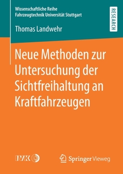 Paperback Neue Methoden Zur Untersuchung Der Sichtfreihaltung an Kraftfahrzeugen [German] Book