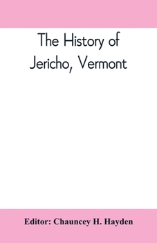 Paperback The history of Jericho, Vermont Book