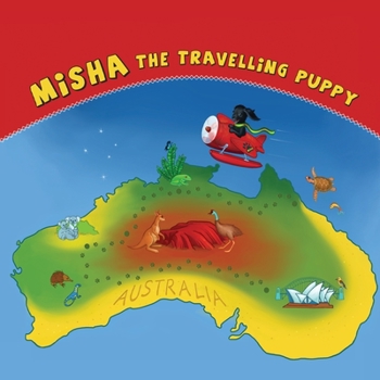 Paperback Misha the Travelling Puppy Australia: Australia Book