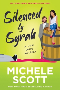Silenced by Syrah (Wine Lover's Mystery, Book 3) - Book #3 of the A Wine Lover's Mystery
