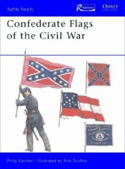 Flags of the American Civil War (1): Confederate - Book #1 of the Flags of the American Civil War