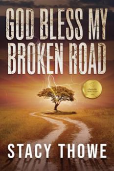 Paperback God Bless My Broken Road Book