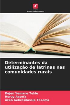Paperback Determinantes da utilização de latrinas nas comunidades rurais [Portuguese] Book