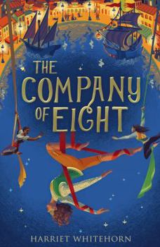 The Company of Eight - Book #1 of the Company of Eight Series