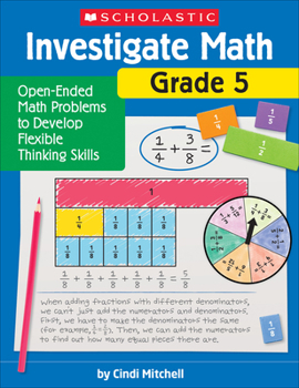 Paperback Investigate Math: Grade 5: Open-Ended Math Problems to Develop Flexible Thinking Skills Book