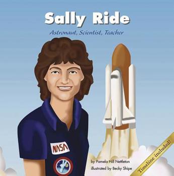 Hardcover Sally Ride: Astronaut, Scientist, Teacher Book
