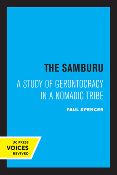 Paperback The Samburu: A Study of Gerontocracy in a Nomadic Tribe Book