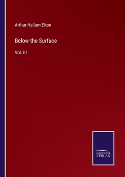 Paperback Below the Surface: Vol. III Book