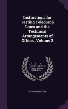 Instructions for Testing Telegraph Lines, Volume II
