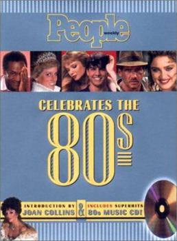 Hardcover People Weekly Celebrates the 80s [With 12 Song Companion '80s Music CD] Book
