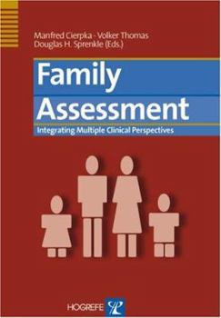 Hardcover Family Assessment: Integrating Multiple Clinical Perspectives Book