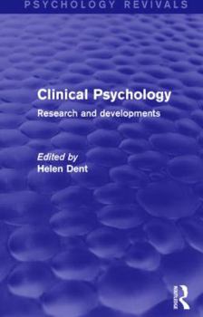 Hardcover Clinical Psychology (Psychology Revivals): Research and Developments Book