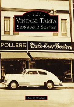 Vintage Tampa Signs and Scenes - Book  of the Images of America: Florida