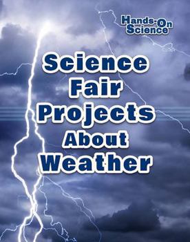 Paperback Science Fair Projects about Weather Book