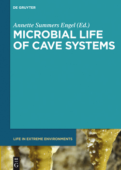 Hardcover Microbial Life of Cave Systems Book