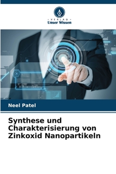 Paperback Synthese und Charakterisierung von Zinkoxid Nanopartikeln [German] Book