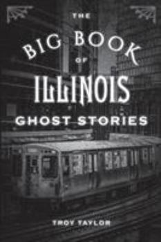 Paperback The Big Book of Illinois Ghost Stories Book