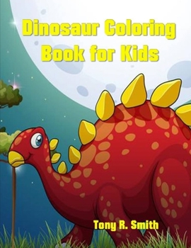 Paperback Dinosaur Coloring Book for Kids: 60 Fun Filled Pages Book