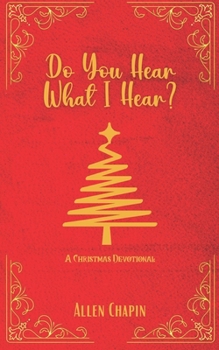 Paperback Do You Hear What I Hear?: A Christmas Devotional Book
