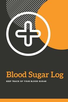 Paperback Blood Sugar Log: For Keeping Daily And Weekly Track Book