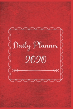 Paperback Daily Planner 2020: 366 Days Daily Planner 2020 - Schedule Each Appointment and Stay Organized in 2020! Book