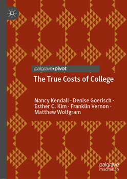 Hardcover The True Costs of College Book