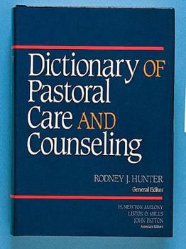 Hardcover Dictionary of Pastoral Care and Counseling Book