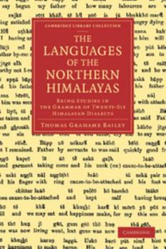 Paperback Languages of the Northern Himalayas: Being Studies in the Grammar of Twenty-Six Himalayan Dialects Book