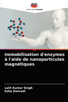 Paperback Immobilisation d'enzymes à l'aide de nanoparticules magnétiques [French] Book