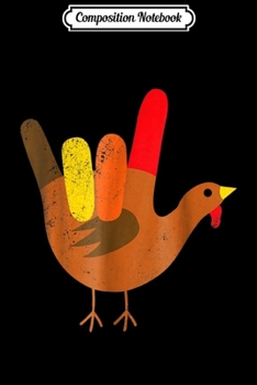Composition Notebook: American Sign Language I Love You Thanksgiving Turkey  Journal/Notebook Blank Lined Ruled 6x9 100 Pages
