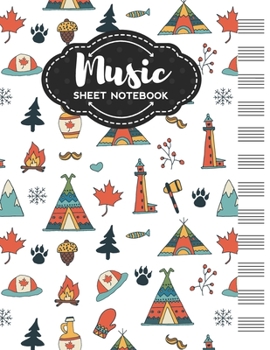 Paperback Music Sheet Notebook: Blank Staff Manuscript Paper with Unique Canada Themed Cover Design Book