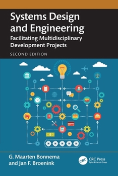 Paperback Systems Design and Engineering: Facilitating Multidisciplinary Development Projects Book