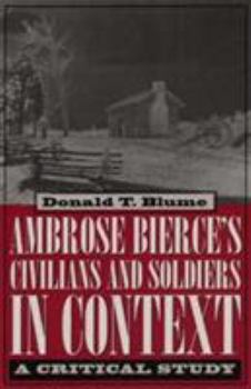 Hardcover Ambrose Bierce's Civilians and Soldiers in Context: A Critical Study Book