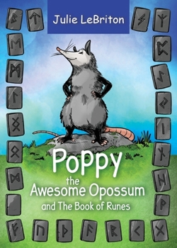 Paperback Poppy the Awesome Opossum and The Book of Runes [Large Print] Book