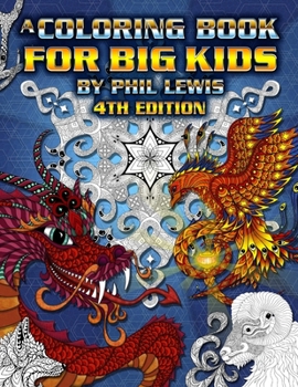 Paperback A Coloring Book for Big Kids - 4th Edition Book