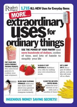 Paperback More Extraordinary Uses for Ordinary Things: 1,715 All-New Uses for Everyday Items Book