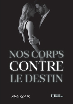 Paperback Nos corps contre le destin [French] Book
