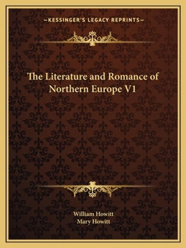Paperback The Literature and Romance of Northern Europe V1 Book