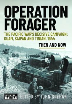 Hardcover Operation Forager: The Pacific War's Decisive Campaign: Guam, Saipan and Tinian, 1944 Book