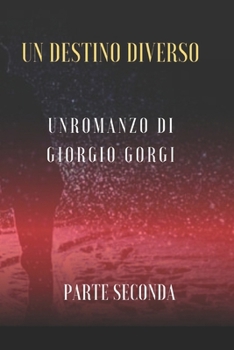 Un destino diverso (Italian Edition)