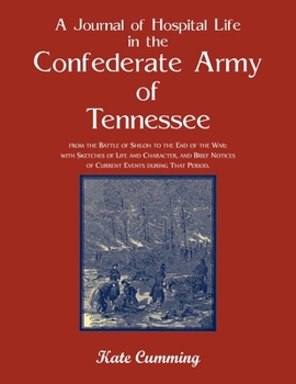 Paperback A Journal of Hospital Life in the Confederate Army of Tennessee Book