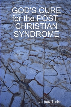 Paperback GOD'S CURE for the POST-CHRISTIAN SYNDROME Book